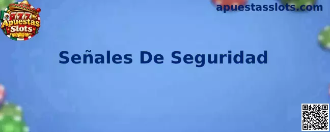 Señales de Seguridad en plataformas digitales