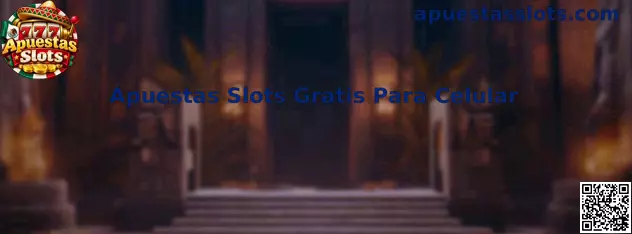Apuestas slots gratis para celular