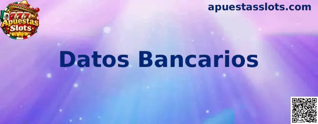 Guía de Datos Bancarios para juegos de demostración y Apuestas Slots en México