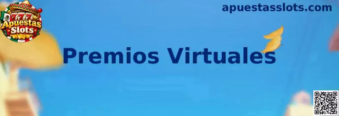 Premios Virtuales en juegos gratuitos de Apuestas Slots