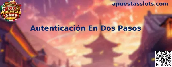 Ilustración sobre Autenticación En Dos Pasos y protección de cuentas de Apuestas Slots
