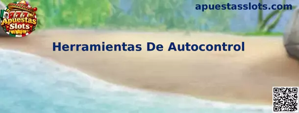 Herramientas de autocontrol para gestionar tiempo y depósitos en Apuestas Slots