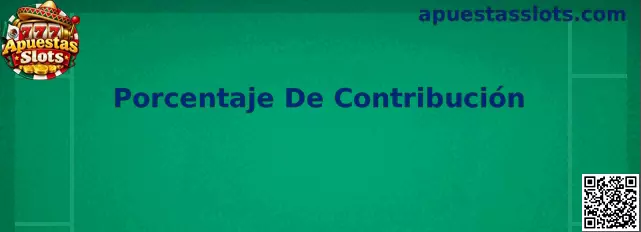 Explicación visual del porcentaje de contribución en Apuestas Slots