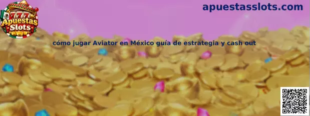 Imagen ilustrativa de Aviator para aprender sobre multiplicadores, apuestas y cash out en México