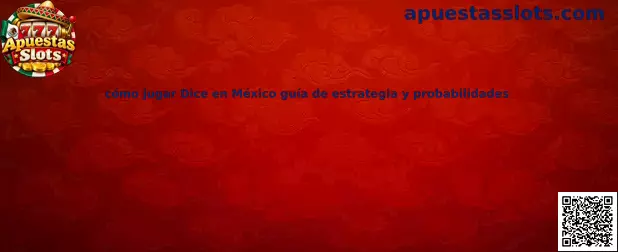 Ilustración de una guía para aprender cómo jugar Dice en México y comprender sus probabilidades