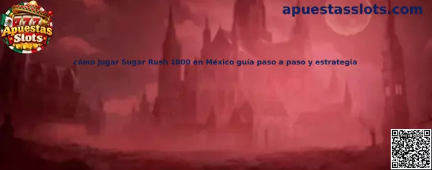 Cómo jugar Sugar Rush 1000 en México guía paso a paso y estrategia