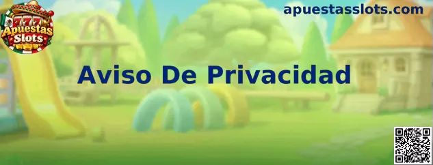 Aviso De Privacidad Apuestas Slots