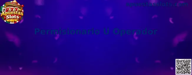 Permisionario U Operador