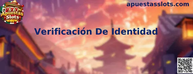 Verificación De Identidad en Apuestas Slots